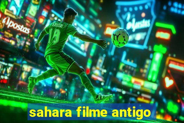 sahara filme antigo